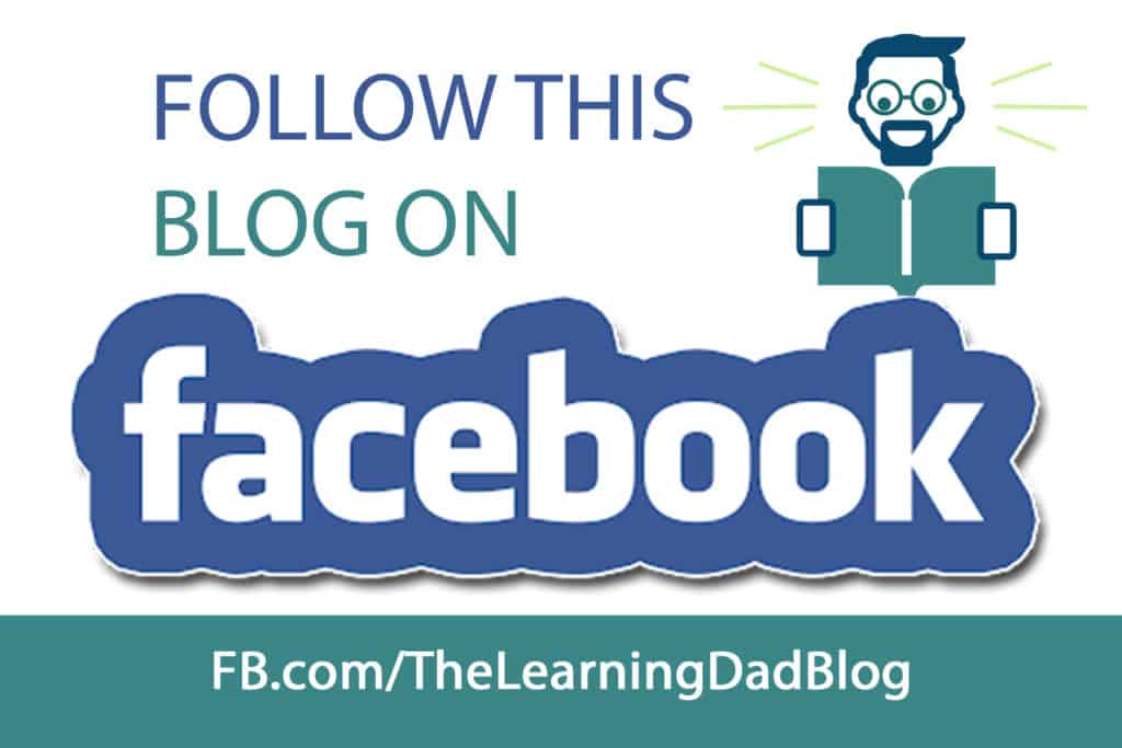 Follow Facebook - The Learning Dad