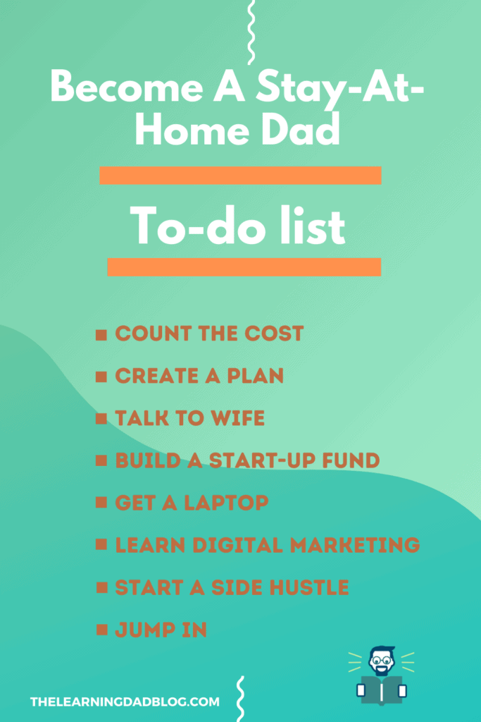 how to become a stay-at-home dad -- to-do list